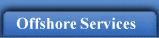 Offshore services